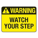 WATCH YOUR STEP