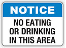 Notice: No Eating Or Drinking In This Area Signs