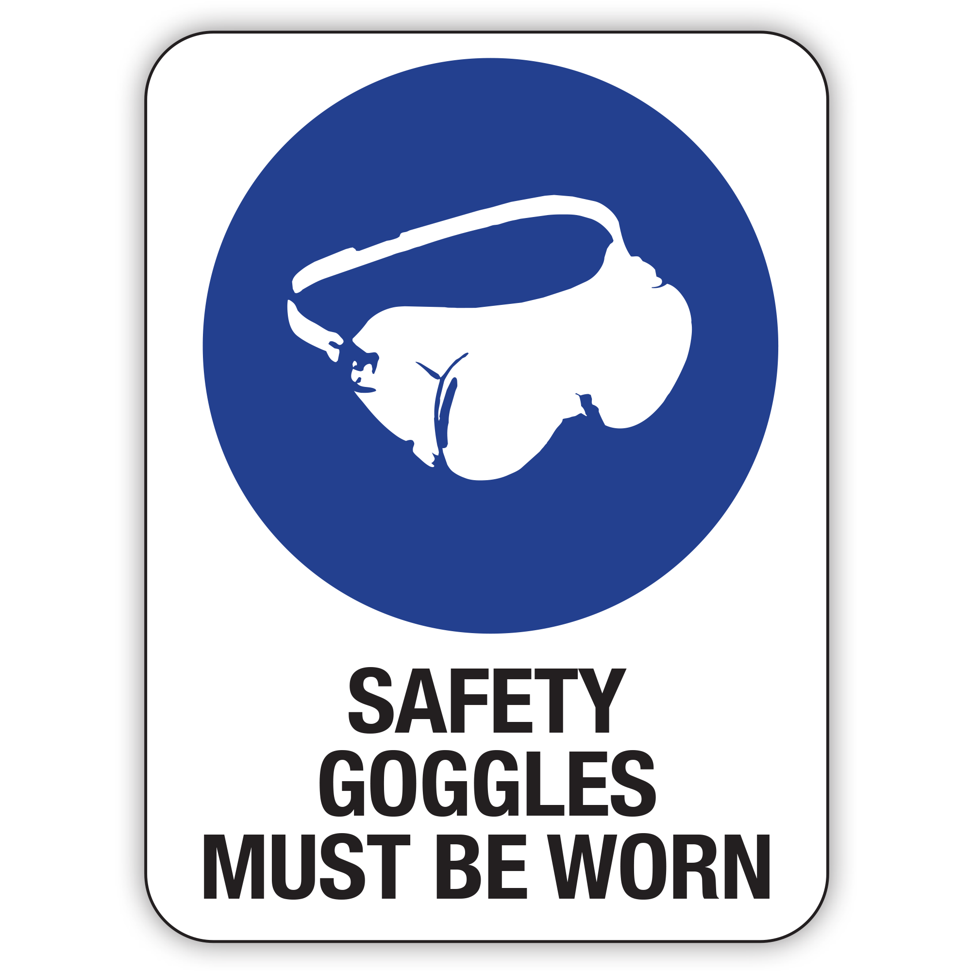 wear goggles sign Buy SAFETY GOGGLES MUST BE WORN Online | Custom Safety Signs