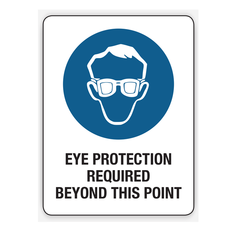 Eye Protection Required Beyond This Point Sign