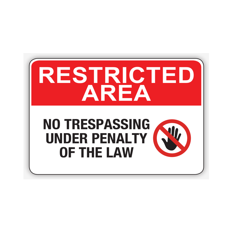 No Trespassing Under Penalty Of The Law Sign