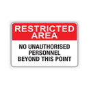 No Unauthorised Personnel Beyond This Point Sign