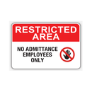NO ADMITTANCE EMPLOYEES ONLY