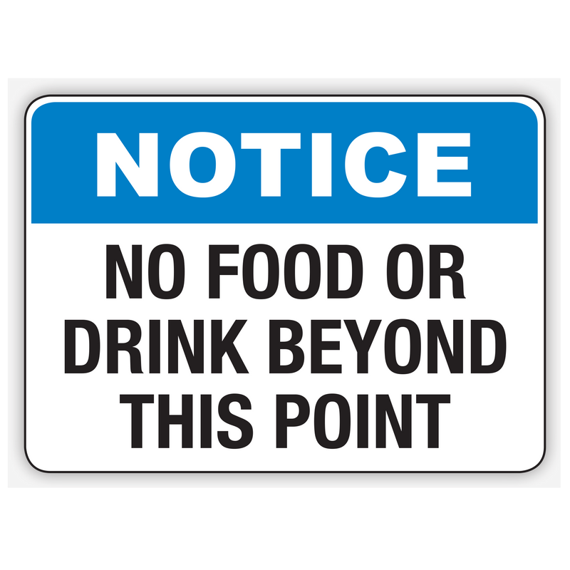 Notice: No Food Or Drink Beyond This Point Sign