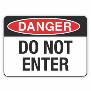 DANGER DO NOT ENTER (CL)