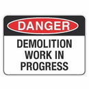 DANGER DEMOLITION WORK IN PROGRESS (CL)