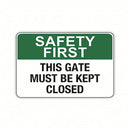 SAFETY FIRST THIS GATE MUST BE KEPT CLOSED (CL)