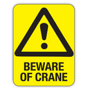 BEWARE OF CRANE (CL)