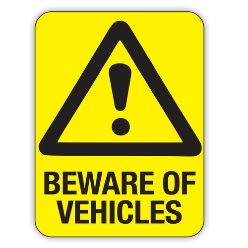 BEWARE OF VEHICLES (CL)