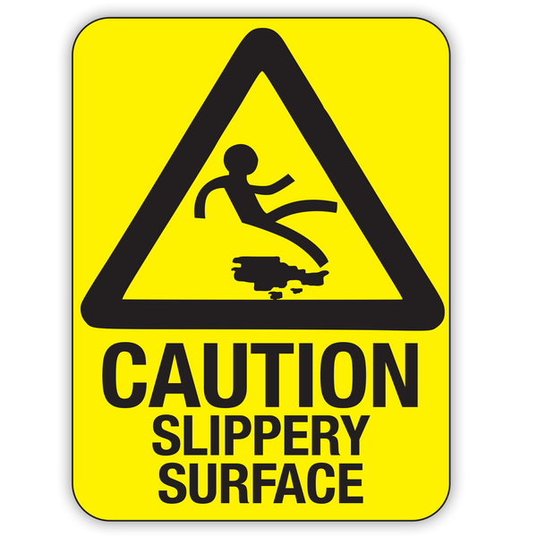 CAUTION SLIPPERY SURFACE (CL)