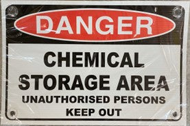 DANGER CHEMCIAL STORAGE AREA UNAUTHORISED PERSONS KEEP OUT (CL)