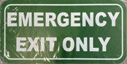 EMERGENCY EXIT ONLY (CL)