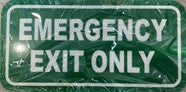 EMERGENCY EXIT ONLY (CL)