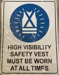 HIGH VISIBILITY SAFETY VEST MUST BE WORN AT ALL TIMES (CL)