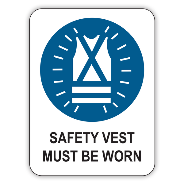 SAFETY VEST MUST BE WORN (CL)