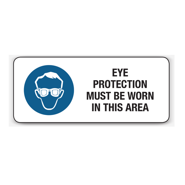 EYE PROTECTION MUST BE WORN IN THIS AREA (CL)