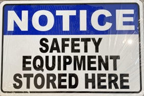 NOTICE SAFETY EQUIPMENT STORED HERE (CL)