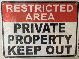 RESTRICTED AREA PRIVATE PROPERTY KEEP OUT (CL)