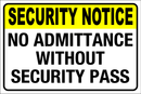 NO ADMITTANCE WITHOUT SECURITY PASS