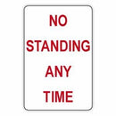NO STANDING ANY TIME - 225 x 450