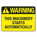 THIS MACHINERY STARTS AUTOMATICALLY