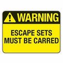 ESCAPE SETS MUST BE CARRIED