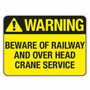 Beware Of Railway And Overhead Crane Service Signs