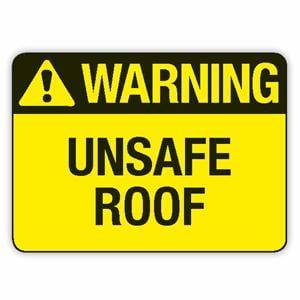 UNSAFE ROOF