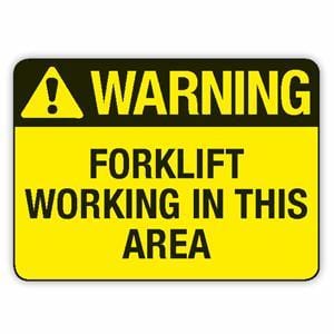 FORKLIFTS WORKING IN THIS AREA