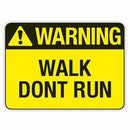 WALK DONT RUN