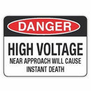 HIGH VOLTAGE NEAR APPROACH WILL CAUSE INSTANT DEATH