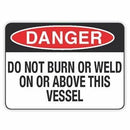 Do Not Burn Or Weld On Or Above This Vessel Signs