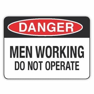 MEN WORKING DO NOT OPERATE