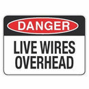 LIVE WIRES OVERHEAD