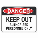KEEP OUT AUTHORISED PERSONNEL ONLY