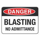 BLASTING NO ADMITTANCE
