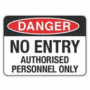 NO ENTRY AUTHORISED PERSONNEL ONLY