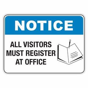 All Visitors Must Register At Office Sign