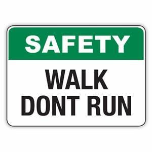 SAFETY WALK DONT RUN