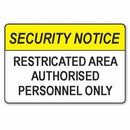 Restricted Area Authorised Personnel Only Sign