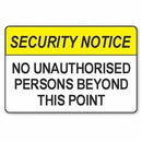 No Unauthorised Persons Beyond This Point Sign