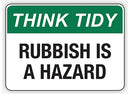 RUBBISH IS A HAZARD