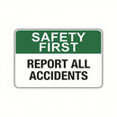 REPORT ALL ACCIDENTS