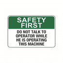 Do Not Talk To Operator While Operating Signs