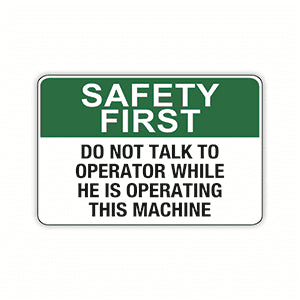 Do Not Talk To Operator While Operating Signs
