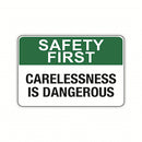 CARELESSNESS IS DANGEROUS