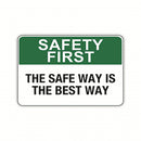 THE SAFE WAY IS THE BEST WAY