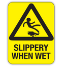 SLIPPERY WHEN WET