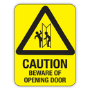 CAUTION BEWARE OF OPENING DOOR