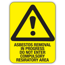 ASBESTOS REMOVAL IN PROGRESS DO NOT ENTER COMPULSORY RESPIRATORY AREA